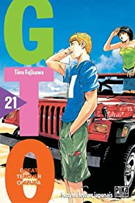GTO (Great Teacher Onizuka), tome 21 par Tru Fujisawa