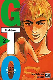 GTO (Great Teacher Onizuka), tome 2 par Tôru Fujisawa
