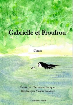 Gabrielle et Froufrou par Clmence Fouquet