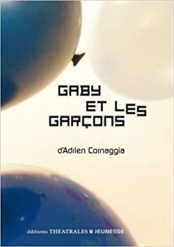 Gaby et les garons par Adrien Cornaggia