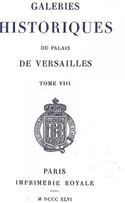 Galeries historiques du palais de Versailles, tome 8 par Charles Gavard