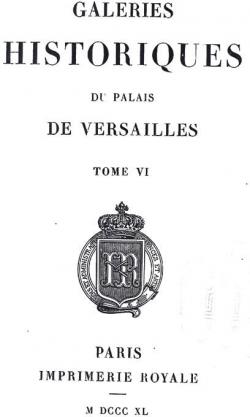 Galeries historiques du palais de Versailles, tome 6 par Charles Gavard