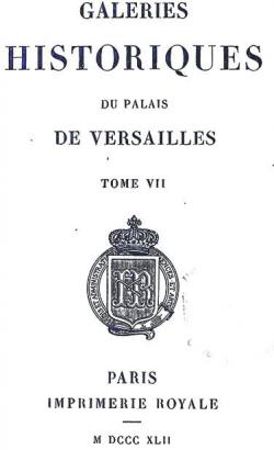 Galeries historiques du palais de Versailles, tome 7 par Charles Gavard