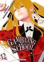 Gambling school, tome 12 par Toru Naomura