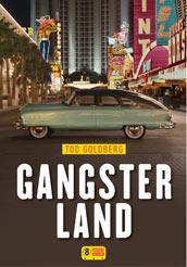 Gangsterland par Tod Goldberg