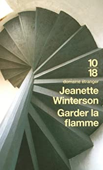 Garder la flamme par Jeanette Winterson