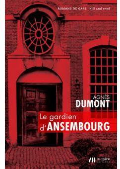 Le gardien d'Ansembourg par Agns Dumont
