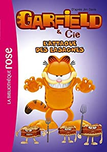 Garfield & Cie, tome 1 : L\'attaque des lasagnes (Roman) par Arnaud Huber