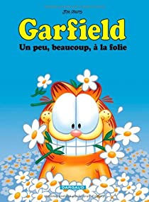 Garfield, Tome 47 : Un peu, beaucoup, la folie par Jim Davis