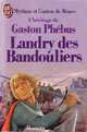 L'héritage de Gaston Phébus - Landry des Bandouliers par Béarn