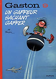 Gaston (2018), tome 9 : Un gaffeur sachant gaffer par Andr Franquin