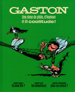 Gaston une dose de philo, dhumour et de coolitude par Christophe Bier