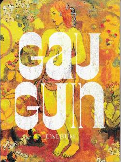 Gauguin - L'album par Muse d' Orsay - Paris