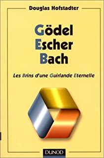 Gdel, Escher, Bach : Les brins d'une guirlande ternelle par Douglas Hofstadter
