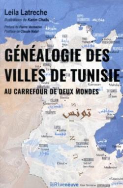 Gnalogie des villes de Tunisie : Au carrefour de deux mondes par Leila Latreche