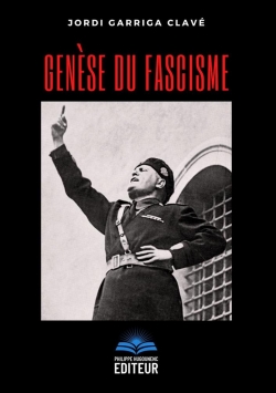 Gense du fascisme par Jordi Garriga Clav