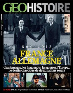 GEO Histoire, n7 - France-Allemagne par  GEO