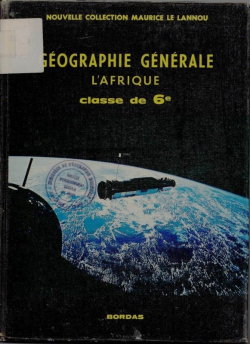 Géographie générale - L'Afrique  par Maurice Le Lannou