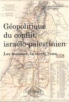 Gopolitique du conflit isralo-palestinien par Jean-Marie Deblonde