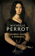 George Sand à Nohant : Une maison d'artiste par Perrot