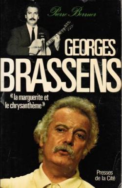 Georges Brassens  La Marguerite Et Le Chrysanthme  par Pierre Berruer