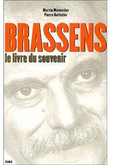 Georges Brassens : Le livre du souvenir par Martin Monestier