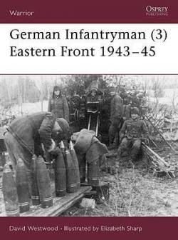 German Infantryman (3) Eastern Front 194345 par David Westwood