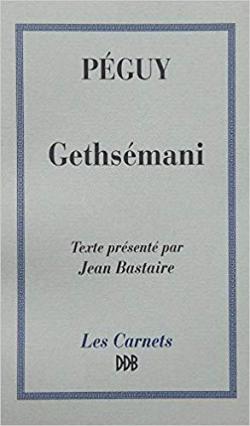 Gethsemani par Charles Pguy