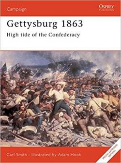 Gettysburg 1863 : High tide of the Confederacy par Carl Smith