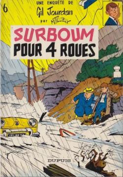 Gil Jourdan, tome 6 : Surboum pour 4 roues par Maurice Tillieux