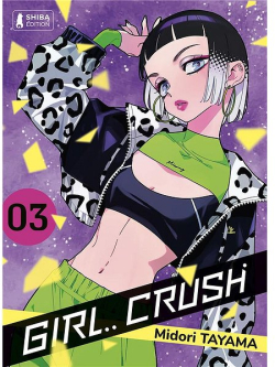 Girl Crush, tome 3 par Midori Tayama