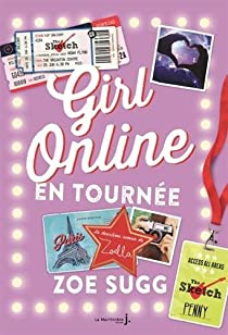Girl Online, tome 2 : En tourne par Zoe Sugg