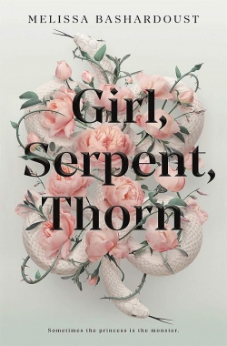 Girl, serpent, thorn par Melissa Bashardoust