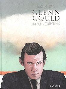 Glenn Gould par Sandrine Revel