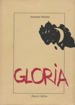 Gloria par Antoine Martin