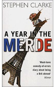 God save la France / A Year in the Merde par Stephen Clarke