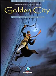 Golden City, tome 4 : Goldy par Daniel Pecqueur