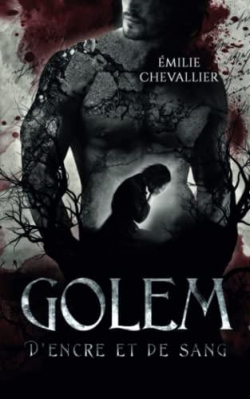 Golem : D'encre et de sang par Émilie Chevallier Moreux