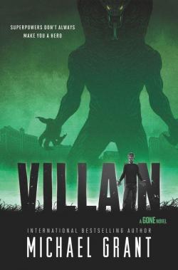 Gone, tome 8 : Villain par Michael Grant