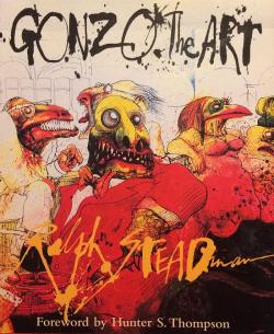 Gonzo: The Art par Ralph Steadman