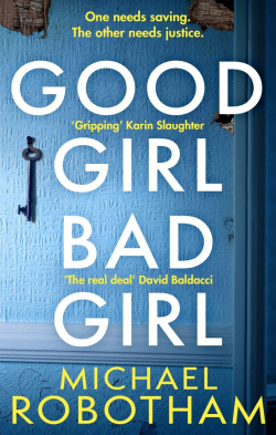 Good Girl, Bad Girl par Michael Robotham