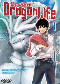 Goodbye dragon life, tome 1 par Hiroaki Nagashima