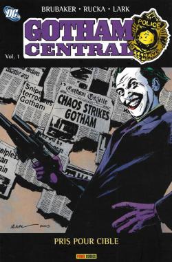 Gotham Central, tome 3 : Pris pour cible par Ed Brubaker