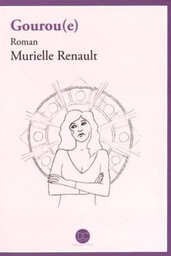 Gourou(e) par Murielle Renault