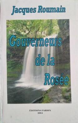 Gouverneurs de la rose par  Jacques Roumain