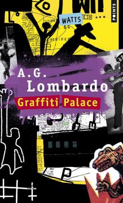 Graffiti Palace par A.G. Lombardo