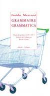 Grammaire, Grammatica, choix de pomes (1997-2017) par Guido Mazzoni