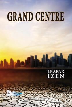 Grand Centre par Leafar Izen