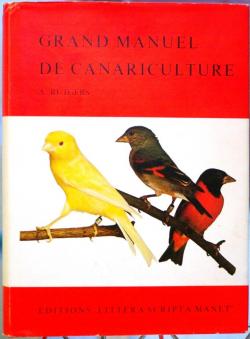 Grand manuel de canariculture par Abram Rutgers