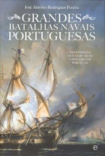 Grandes Batalhas navals Portuguesas par Jos Antonio Rodrigues Pereira